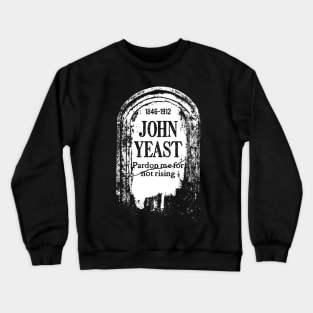 Tombstone "John Yeast" Crewneck Sweatshirt